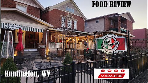 La Famiglia Food Review. Huntington WV