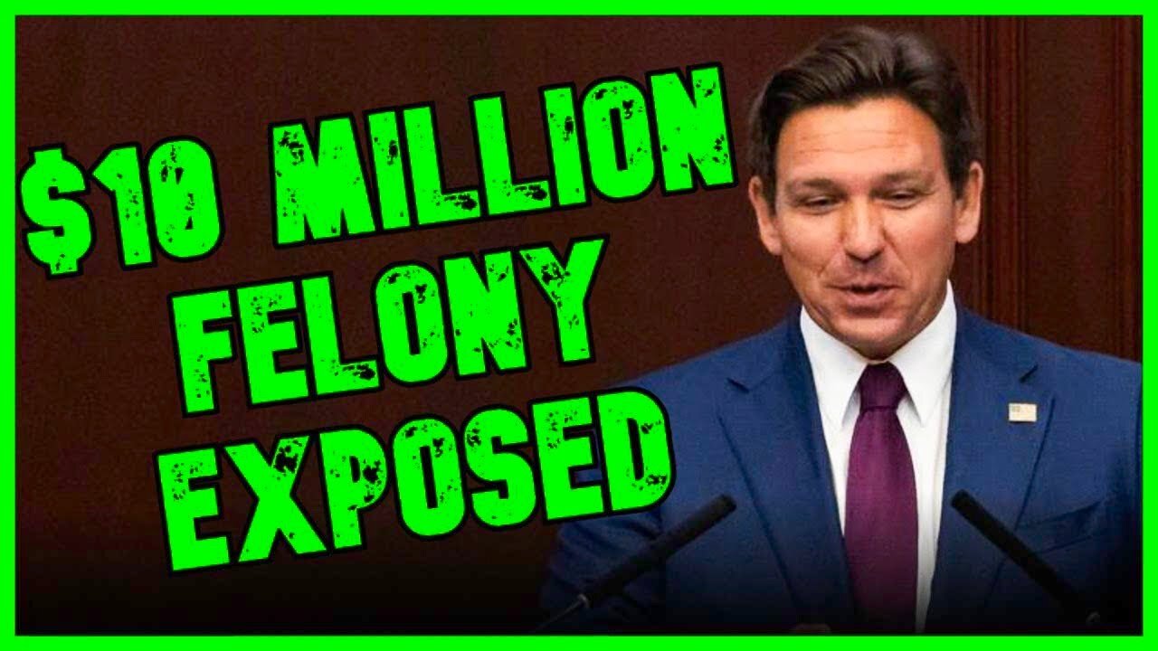 BOMBSHELL: Ron DeSantis MASSIVE $10 Million Felony EXPOSED! | The Kyle Kulinski Show