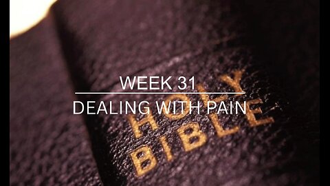 CWW Week 31 - Dealing With Pain