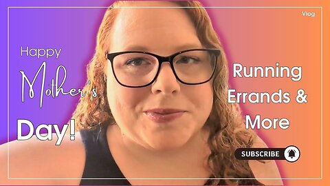 Running Errands Before Mother's Day! | vlog
