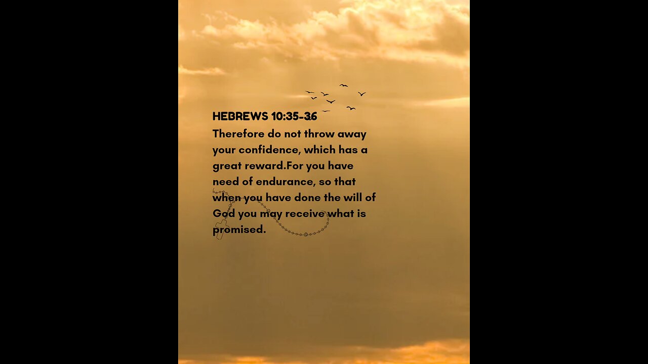 Hebrews 10:35-36