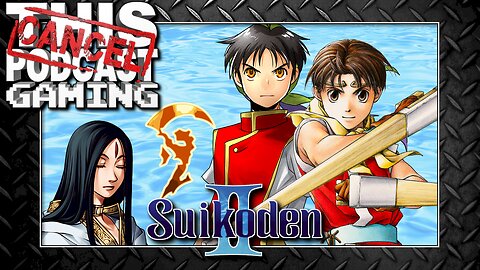 SUIKODEN II SUNDAY: So Nice We're Playing Twice! Return to Gregminster! Suikoden I Hero Recruited!