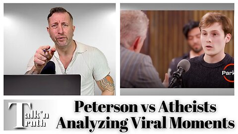 Peterson vs Atheists: Analyzing Viral Moments