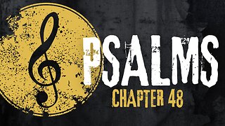 Psalm Chapter 48