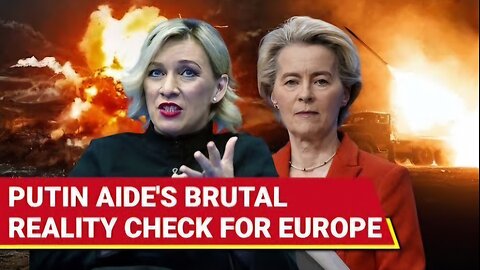 Putin Aide Zakharova Shoots Down Europe Without Russia Plan | West Killing People Via Ukraine