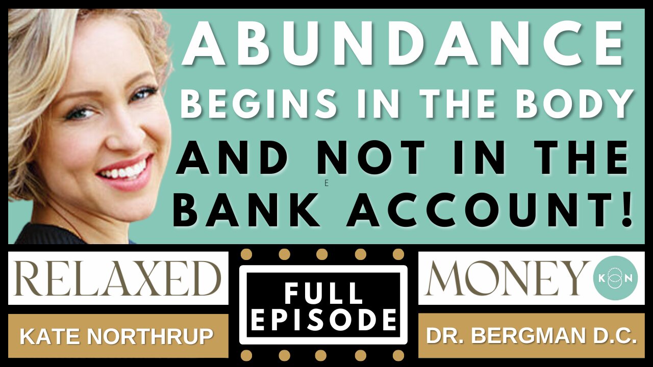 Abundance Begins IN the Body, NOT Bank Account - FREE Workshop Invitation with Dr. B & Kate Northrup