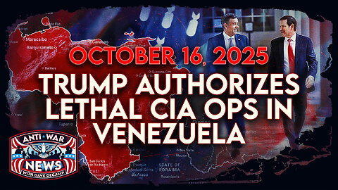 Trump Authorizes Lethal CIA Ops in Venezuela, US Says Hamas Not Violating Ceasefire, and More