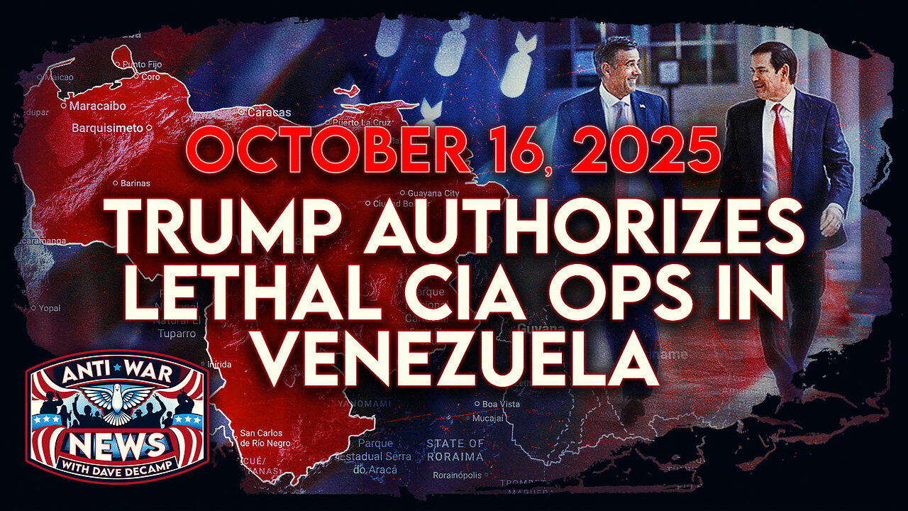 Trump Authorizes Lethal CIA Ops in Venezuela, US Says Hamas Not Violating Ceasefire, and More
