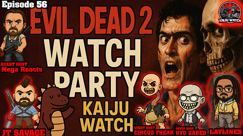 Kaiju Watch Episode 56: Evil Dead 2