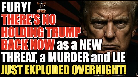 FURY! There's No HOLDING Trump BACK Now as a Murder, New Threat & Historic Lie All EXPLODE Overnight