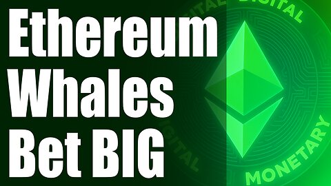WHALES JUST BOUGHT HOW MUCH ETHEREUM? What Do They Know We Don't?