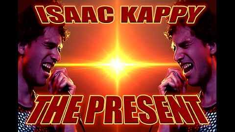 Isaac Kappy - The Present _ Karaoke