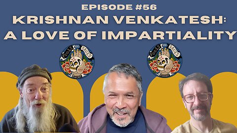 Episode #56: Krishnan Venkatesh: A Love of Impartiality