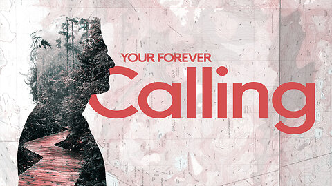 Your Forever Calling