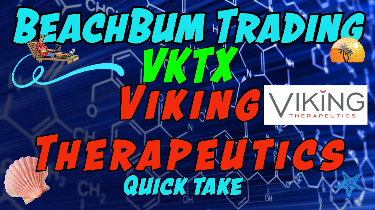 Viking Therapeutics | VKTX | Quick Take