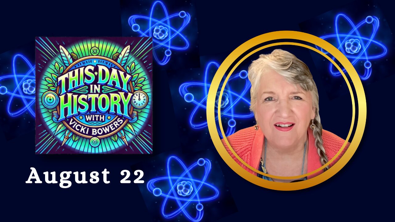 August 22 This Day in History