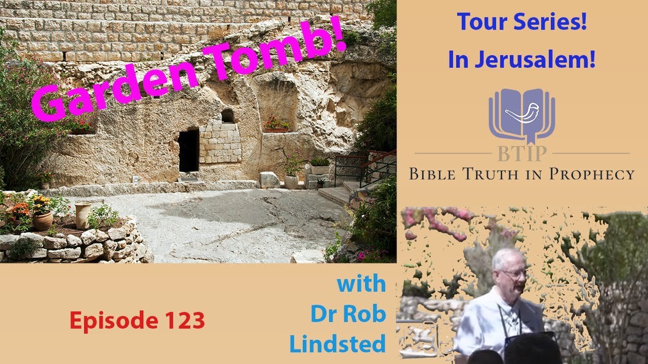 Episode 123 The Garden Tomb with Dr Rob Lindsted