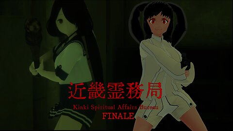 [近畿霊務局 - Kinki Spiritual Affairs Bureau - FINALE!] In This AK's Name, AMEN!