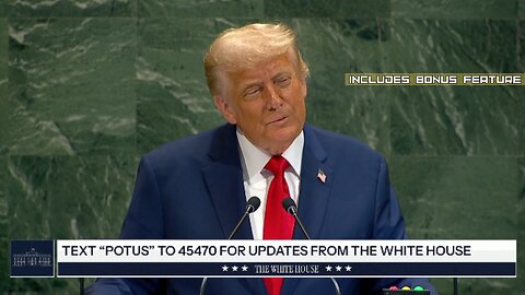 President Trump Delivers Remarks to the UN General Assembly - Includes Bonus Feature