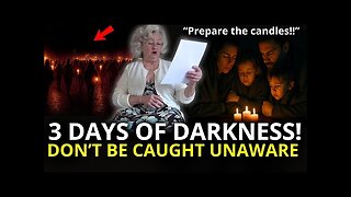 Urgent Testimony : New Details On Three Days And Nights Of Darkness ( Don’t Be Caught Unaware )