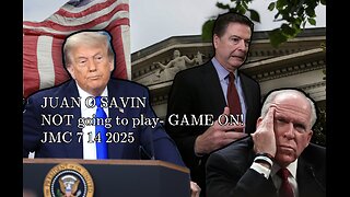 JUAN O SAVIN- NOT going to play GAME ON! - JMC 7 14 2025
