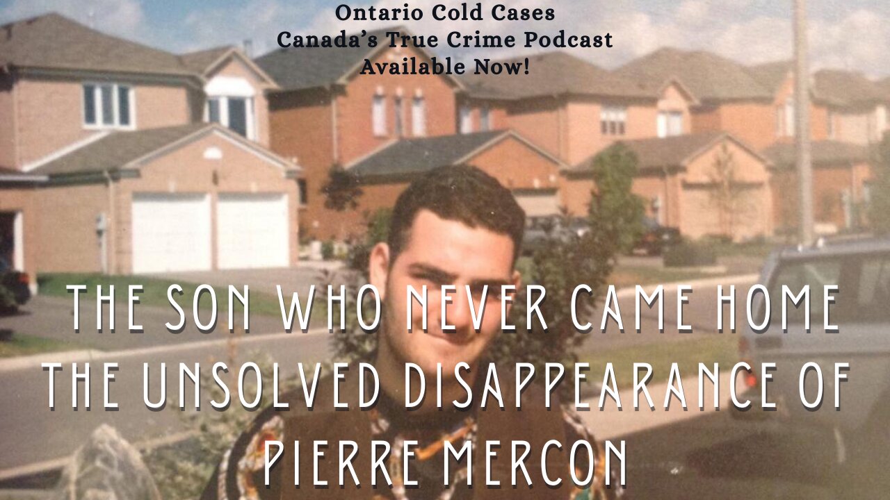 The Son Who Never Came Home: The Unsolved Disappearance of Pierre Mercon