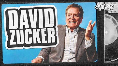 "THE NAKED GUN," "AIRPLANE!" & "TOP SECRET!" WRITER/DIRECTOR DAVID ZUCKER | Film Threat Interviews