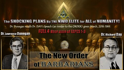 The NEW ORDER Of BARBARIANS: Dr. DUNEGAN Discusses Dr. DAY's 1969 Speech (An Insider to The Order)