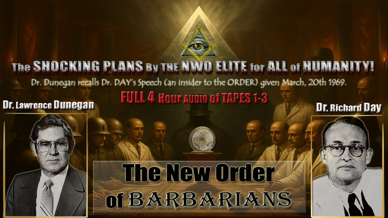The NEW ORDER Of BARBARIANS: Dr. DUNEGAN Discusses Dr. DAY's 1969 Speech (An Insider to The Order)