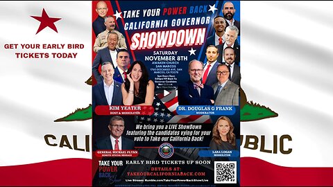 GET YOUR EARLY BIRD TICKETS-TAKE YOUR POWER BACK CALIFORNIA GOVERNOR SHOWDOWN 11/8