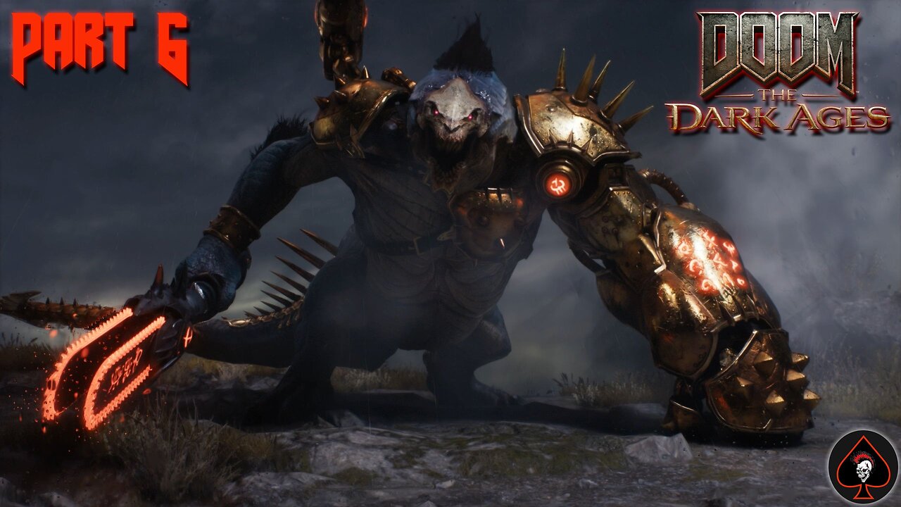 Doom: The Dark Ages Play Through - Part 6