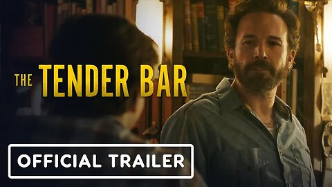 The Tender Bar - Official Trailer (2022) Ben Affleck, Tye Sheridan