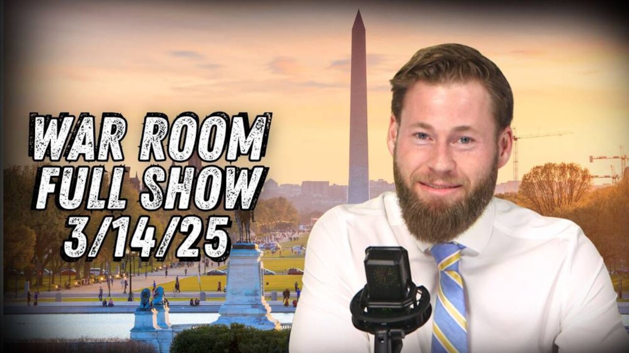 WAR ROOM WITH OWEN SHROYER - 3/14/2025: