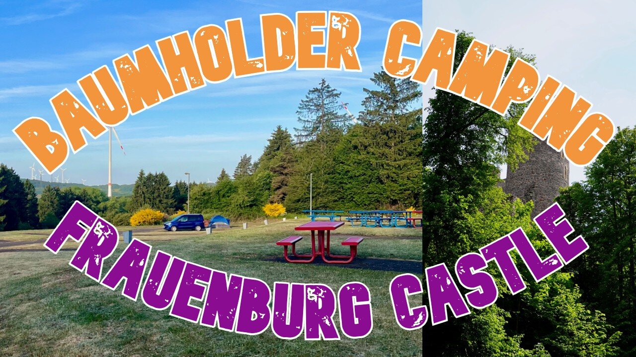BAUMHOLDER CAMPING & FRAUENBURG CASTLE | Camping & Trekking!
