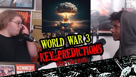 World War 3 Key Predictions (ft. YVNG SPARK) (CLIP)