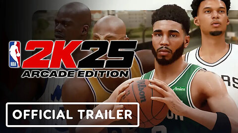 NBA 2K25 - Arcade Edition - Official Launch Trailer