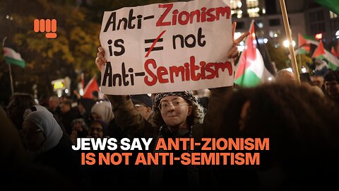 JEWS SAY ANTI-ZIONISM IS NOT ANTI-SEMITISM