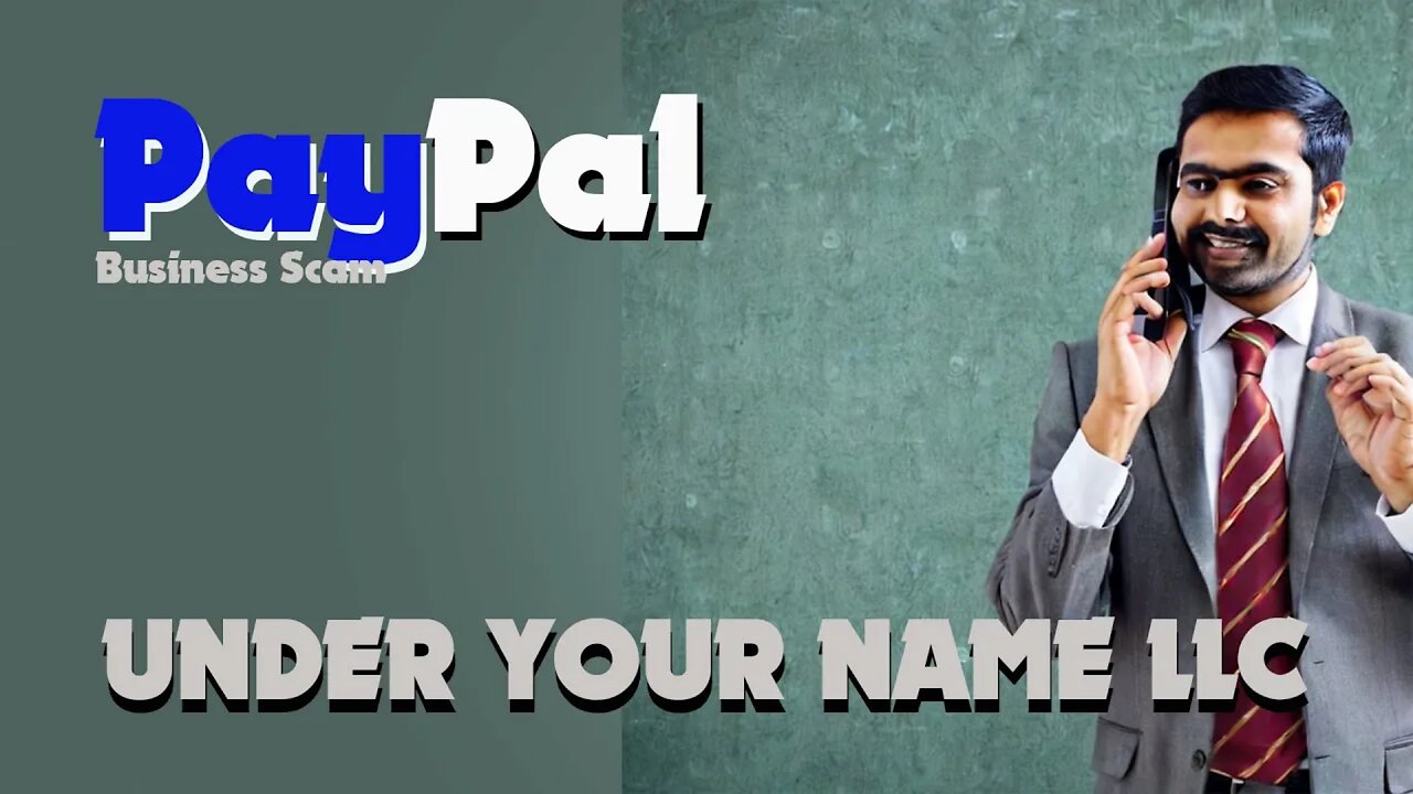 Paypal Business Scammer explains that the company is called "under your name"