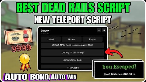 [OP] Dead Rails Script - (Mutiple Teleport Scripts 🚀,Aimbot Npc,Win Game) *No Key*