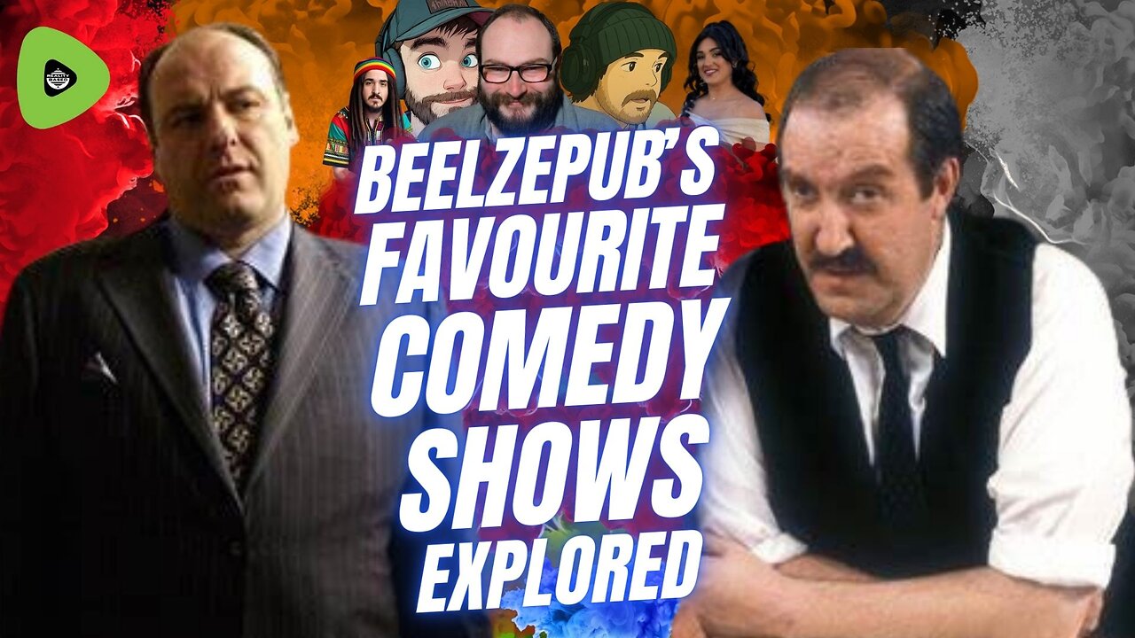Beelzepub's Favourite Comedy Shows EXPLORED