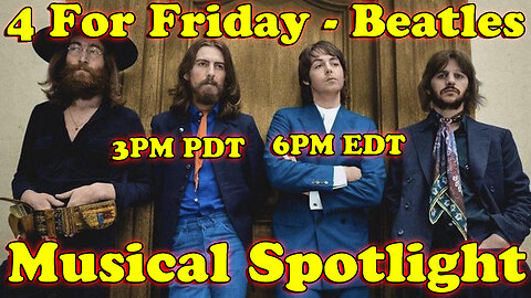 Musical Spotlight Episode 127 | 4 For Friday - Beatles | On The Fringe