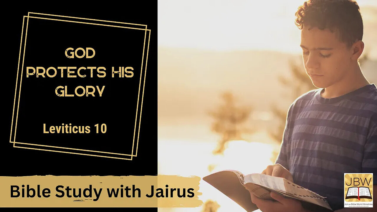 #Bible Study with #Jairus - #Leviticus 10 God Protects His Glory