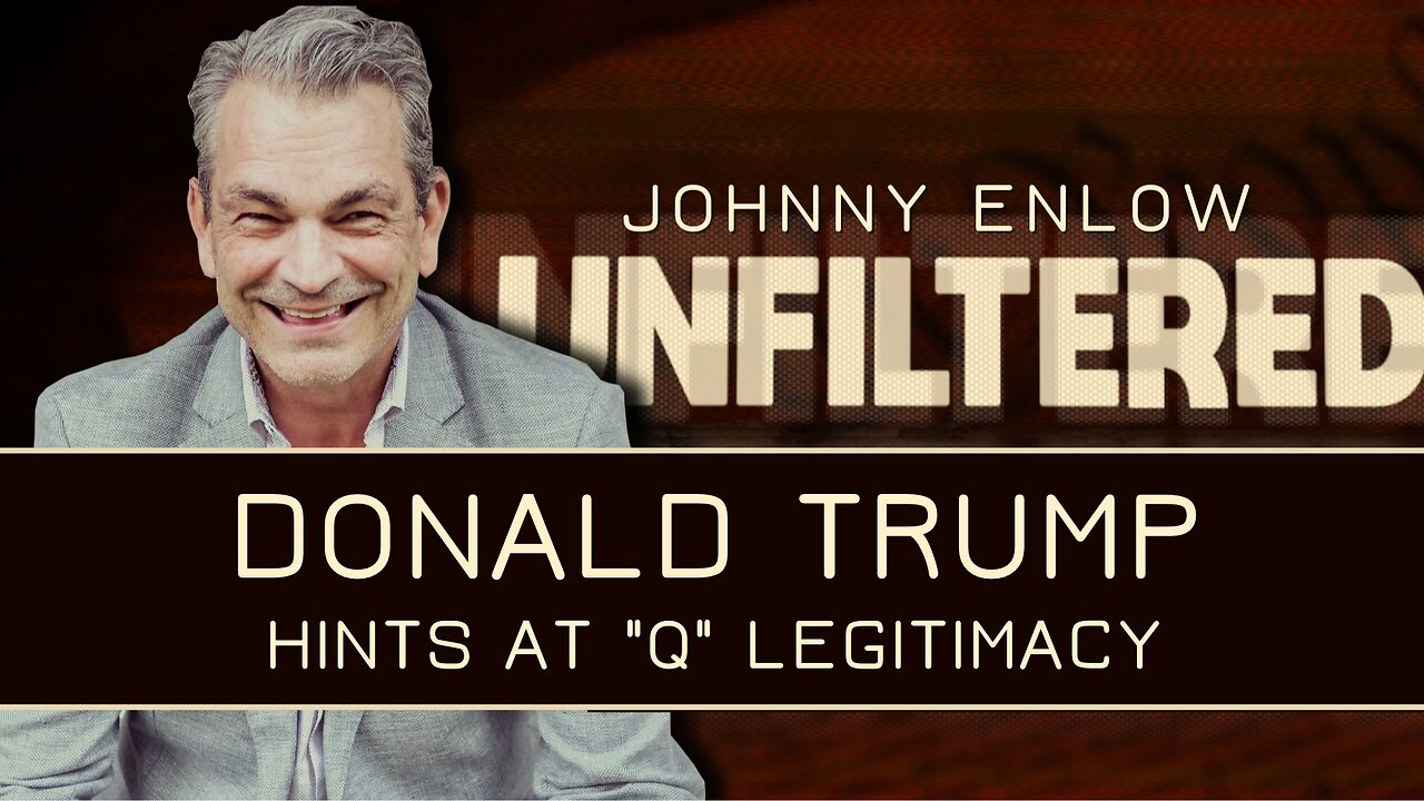 Johnny Enlow: Trump Hints At "Q" Legitimacy? | Sep 2 2025