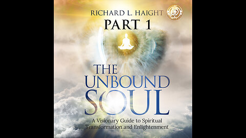 Audiobook: The Unbound Soul (Intro - Chapter 1) - Part 1