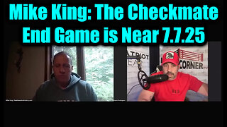 Mike King & David Nino Rodriguez The Checkmate 7.7.25: End Game Is Near