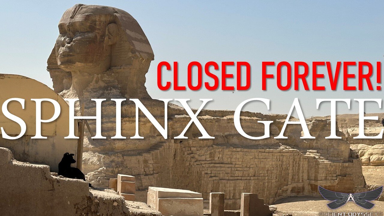 SPHINX GATE CLOSED FOREVER! MAJOR CHANGES TO GIZA REVEALED!