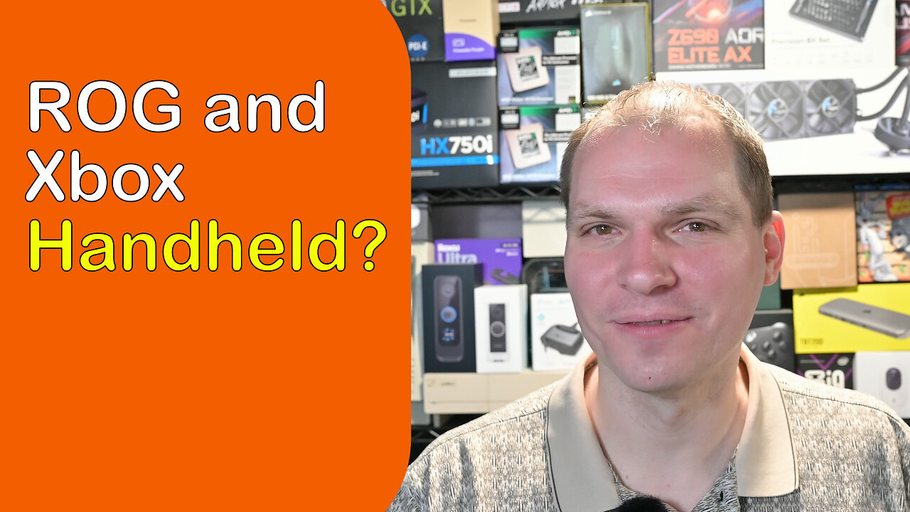 Tony Tech Topics - ROG and Xbox Handheld?