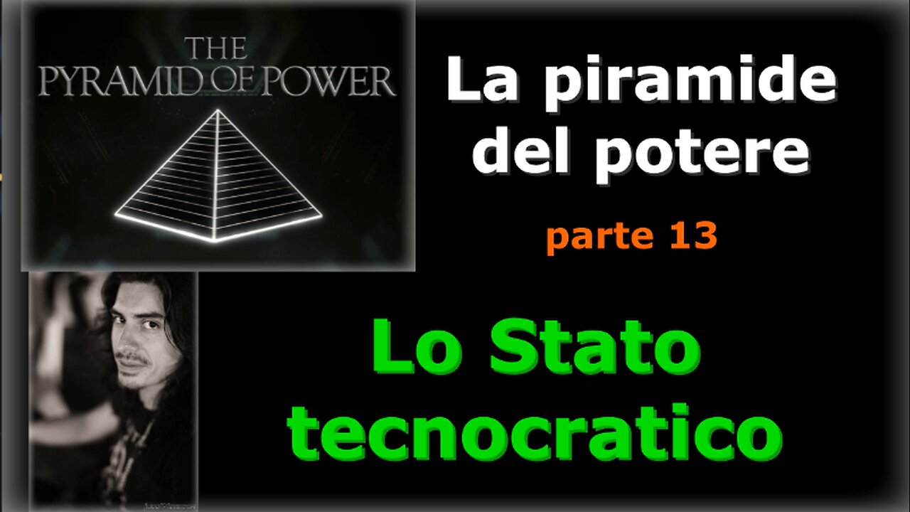 La piramide del potere: (Parte 13 ) - Lo Stato tecnocratico
