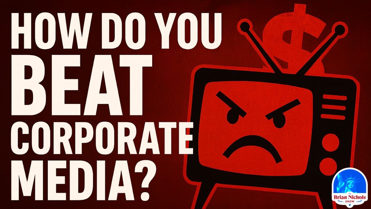 How Do You Beat Corporate Media?