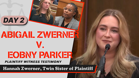 16 - Abigail Zwerner v. Ebony Parker - Hannah Zwerner, Twin Sister of Plaintiff